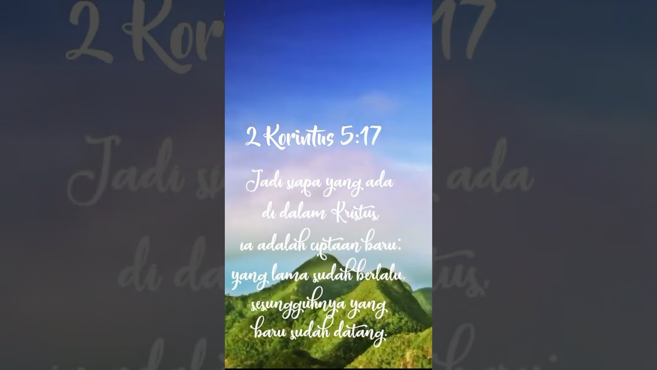 Firman Tuhan 2 Korintus 5:17 - YouTube