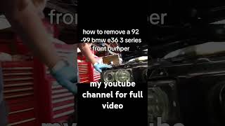 Bmw e36 m3 3 series front bumper removal diy 92-99 #bmw #automobile #diy