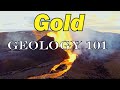 Gold Geology 101: How to Find High-Grade Gold Deposits