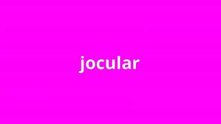 what is the meaning of jocular