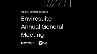 Investor Presentation & Q&A following Envirosuite Annual General Meeting: Friday, 15th November 2024