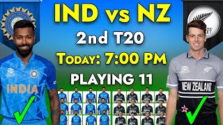 India vs New Zealand 2nd T20 Playing 11 | Ind vs NZ 2 T20 Playing 11| Ind Vs Nz Playing 11 2 T20