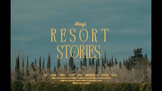 THE RESORT STORIES FILM - SPRING 25