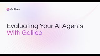 How to Evaluate Agents: Galileo’s Agentic Evaluations in Action