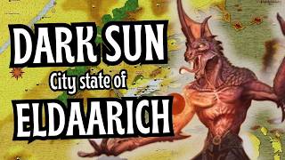 The Truth About Eldaarich: Athas’s Forgotten Prison City
