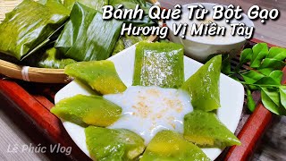 ✅Chỉ 1 Miếng Lá Chuối Cho Món Bánh Quê Hương Vị Đặc Trưng Mềm Dẻo Dai Bùi Béo Lại Dễ Làm-Lê Phúc