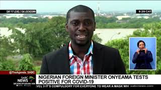 COVID-19 Africa | Nigeria's Foreign Affairs Minister tests positive for coronavirus