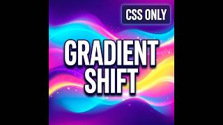 Gradient Shift Background – CSS Animation Tutorial