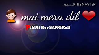 Mai mera dil aur tum ho yha Whats app love status video