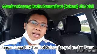 Review Manfaat Pasang Radio Komunikasi (Rakom) di Mobil