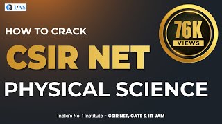 Crack CSIR NET Physics 2024 | How to Crack CSIR NET Physical Science? IFAS Physics