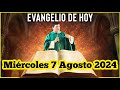 EVANGELIO DE HOY Miércoles 7 Agosto 2024 con el Padre Marcos Galvis