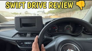 2024 SWIFT FACELIFT DRIVE REVIEW - मखन जैसा COMFORT पर ENGINE में मज़ा कम😭