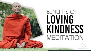 Benefits of Loving Kindness Meditation | Buddhism In English