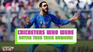 Cricketers who were Better than their Numbers | Crickpicks EP54