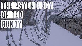 The Psychology of Ted Bundy