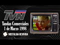 Tandas Comerciales TVN (1 de Marzo 1998)