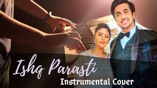 Ishq Parasti Instrumental Cover | Nikhil & Shanice New Song | Piano cover | Soulful Symphonies