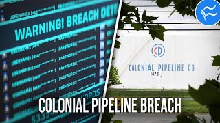 Our infrastructure is more vulnerable than we realized, Colonial Pipeline attack shows