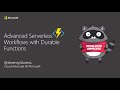 Advanced Serverless Workflows with Durable Functions - Jeremy Likness