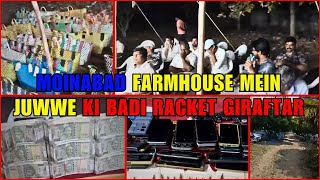 Unche Log Unche Shauq | Farmhouse Mein Juwwe Ki Racket Ka Padra Pash | 64 Log Giraftar @ Moinabad |