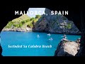 Mallorca, Spain Part 1 - Sa Calobra beach