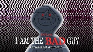 Evil!Luzu-I'm The Bad Guy [karmaland Animatic]