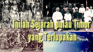 Sejarah pulau Timor dan Negara Timor Leste yang terlupakan