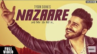 Nazaare - Tyson Sidhu ( Full Video ) | New Punjabi Songs 2019