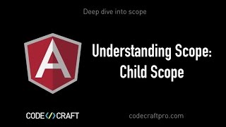 Understanding Scope: Child Scope - S04 EP01 - Deep dive into scope