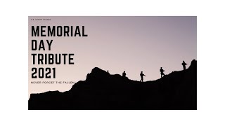 Memorial Day Tribute 2021