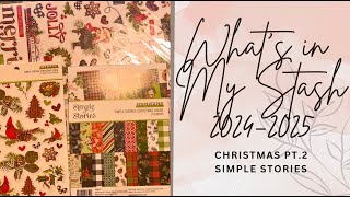 Christmas (Part 2) || What's in My Stash '24 - '25