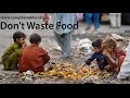 Do Not Waste Food - Very Inspiring