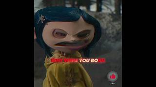 ✨️Coraline Being A Mood✨️  *Part two is posted* FW