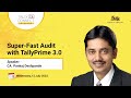 Super-Fast Audit with TallyPrime 3.0 | CA Pankaj Deshpande | Tally CA Connect