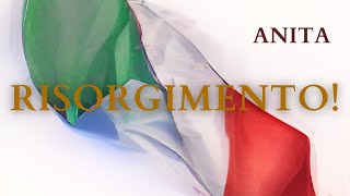 ANITA - RISORGIMENTO! - HOMMAGE À L’ITALIE - N.Sergio, B.Barenghi, Feat. Y.Loustalot