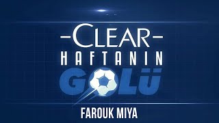 Clear ile 32. Haftanın En İyi Golü: İ. H. Konyaspor - Farouk Miya