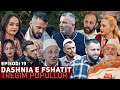 Dashnia e Fshatit - Episodi 19 - Dritoni e hap Çajtoren