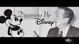 Walt Disney: Dreaming Up Disney (Full Documentary)