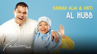 Haddad Alwi & Anti - Al Hubb (Official Music Video)