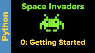 Python Game Programming Tutorial: Space Invaders 0