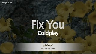 Coldplay-Fix You (MR/Instrumental) [ZZang KARAOKE]