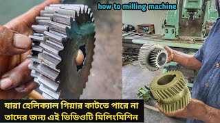 how to helical gear ratio. helical gear compound gear setting. helical gear design. milling machine