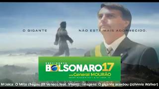 Bolsonaro - O Gigante Acordou! Clip de Marketing Mito Chegou, musica de El Venec