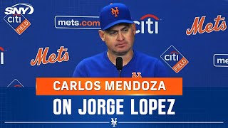Carlos Mendoza on Jorge Lopez DFA decision, Pete Alonso injury, and Mets struggles | SNY