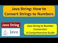 Java String: How to Convert Strings to Numbers | Java String (Strings to Numbers) | Java Tutorial