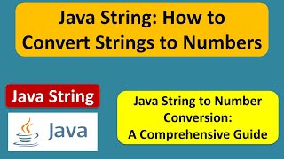 Java String: How to Convert Strings to Numbers | Java String (Strings to Numbers) | Java Tutorial