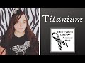 Titanium - David Guetta ft. Sia (LillyMay 13 Years Old) EDS Awareness Month