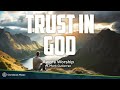 Trust In God - Aware Worship ft. Mark Gutierrez  (Lyrics)