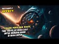 PERJALANAN WAKTU KE MASA LALU UNTUK MERUBAH TAKDIR | ALUR FILM BUTTERFLY EFFECT